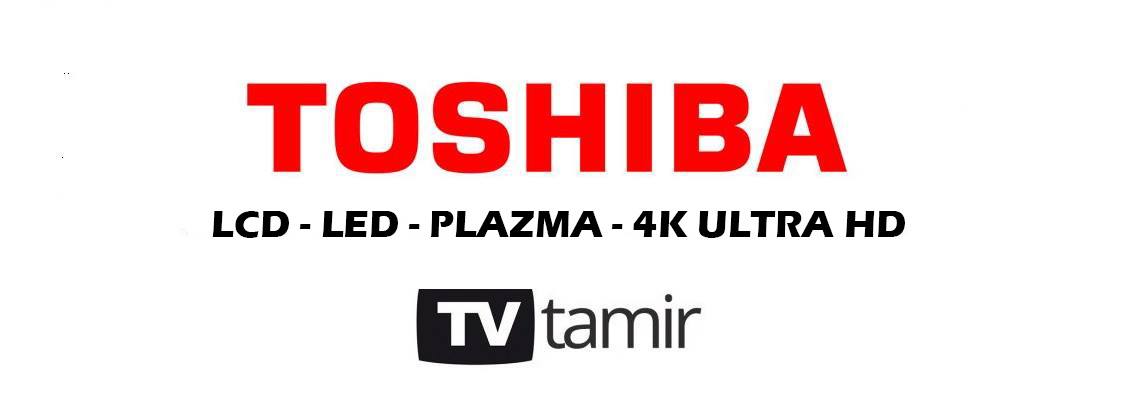 Toshiba LED TV Tamiri Tamir Servisi Toshiba Televizyon Tamircisi